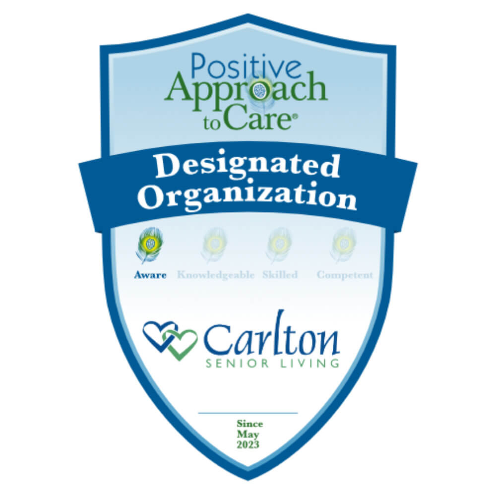 Carlton Senior Living Is Proud To Work Towards Becoming A Teepa Snow Positive Approach To Care® Designated Organization